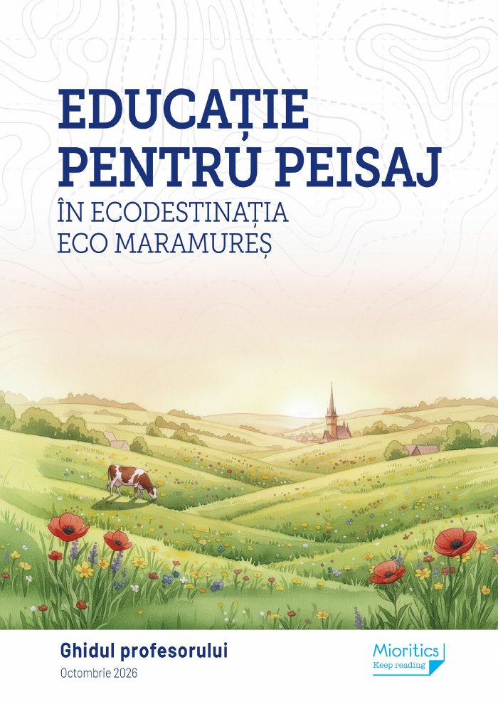 Coperta Ghidului profesorului — Educație pentru peisaj în ecodestinația Eco Maramureș